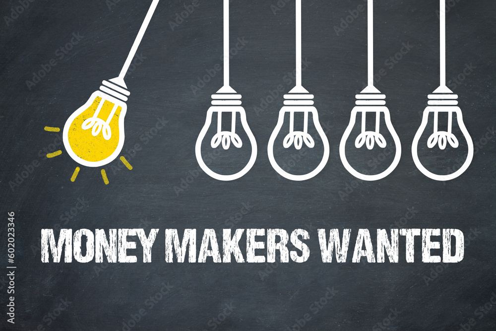 Fototapeta premium Money Makers Wanted
