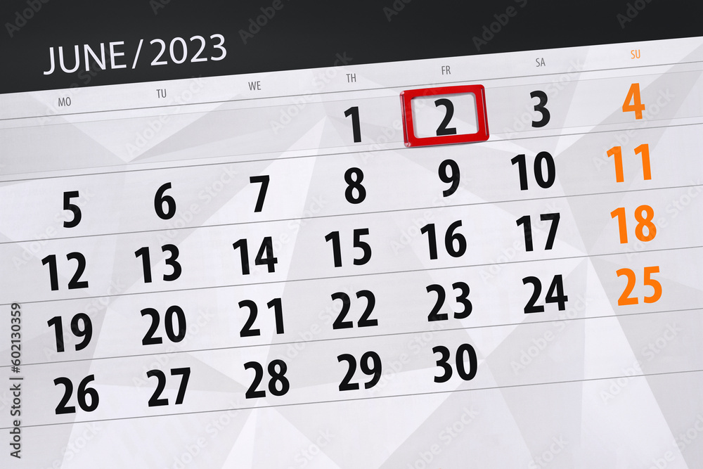 Fototapeta premium Calendar 2023, deadline, day, month, page, organizer, date, June, friday, number 2