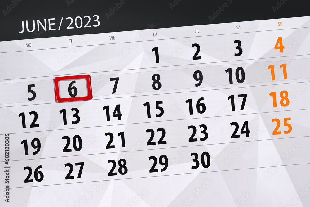 Obraz premium Calendar 2023, deadline, day, month, page, organizer, date, June, tuesday, number 6