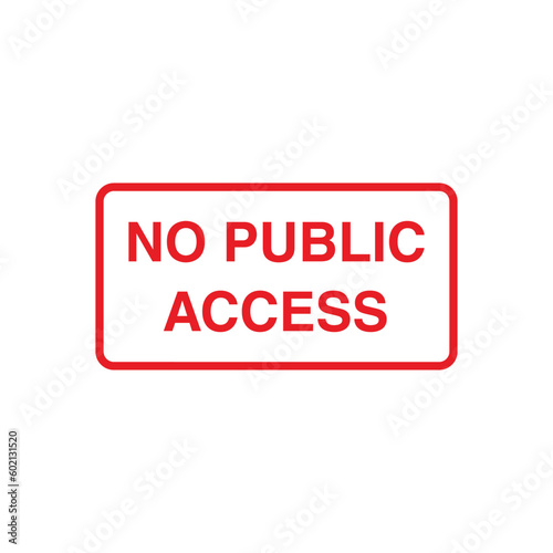 No Access Sign Placard Vector Template