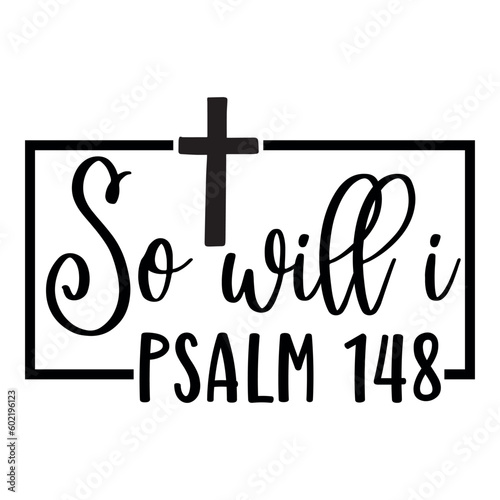 So will I psalm 145 SVG