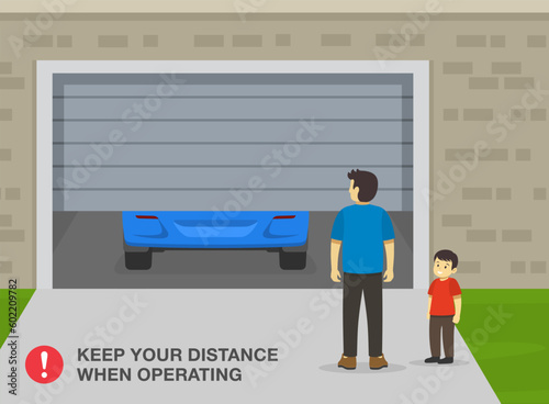 Garage door safety tips and rules. Keep your distance when operating. Man with his son standing in front of the garage. Flat vector illustration template.