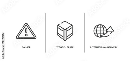 logistics delivery outline icons set. thin line icons sheet included danger, wooden crate, international delivery vector.