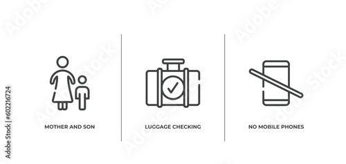 in the airport outline icons set. thin line icons sheet included mother and son, luggage checking, no mobile phones allowed vector.