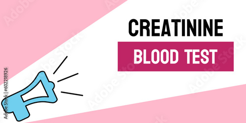 Creatinine Blood Test: a medical test to measure kidney function