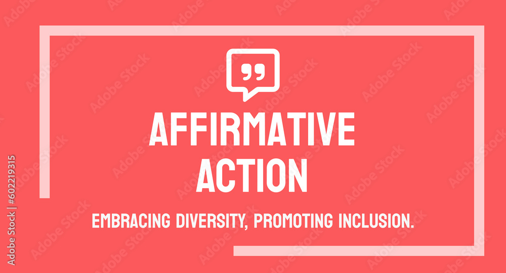 Fototapeta premium Affirmative Action - Policies promoting equal opportunities for minority groups.