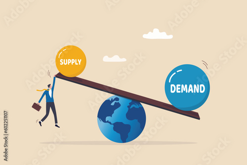 Demand vs supply balance, world economic supply chain problem, market pricing model for goods and service, cost or retail concept, businessman holding seesaw balance of demand and supply on the globe. photo