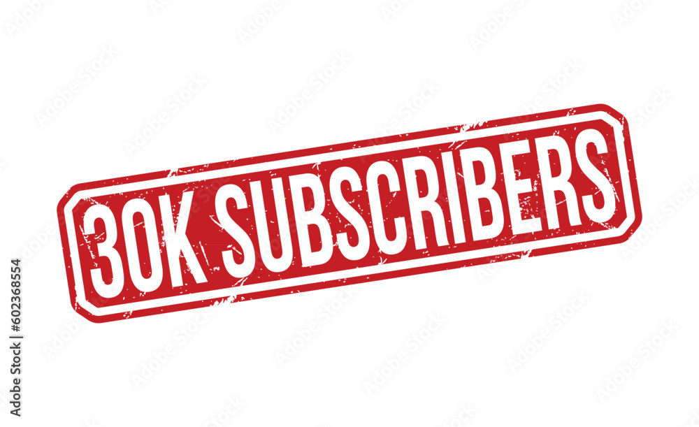 30k Subscribers grunge Rubber Stamp vector design. 30k Subscribers grunge Rubber Stamp vector design.