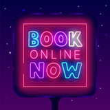 Book online now neon street billboard. Glowing outdoor advertising. Pink square frame. Vector stock illustration