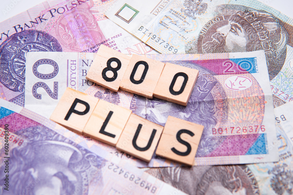 inscription 800 plus next to Polish money. Revaluation of the 500 plus program in Poland. Election promises inscription 800 plus next to Polish money. Revaluation of the 500 plus program in Poland. Election promises