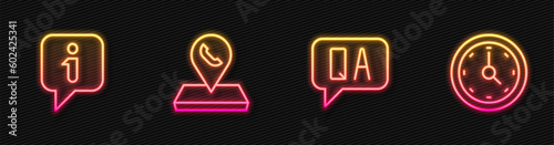 Set line Question and Answer, Information, Call center location and Clock. Glowing neon icon. Vector