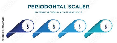 periodontal scaler icon in 4 different styles such as filled, color, glyph, colorful, lineal color. set of vector for web, mobile, ui