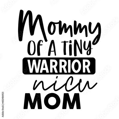 Mommy of a Tiny Warrior Nicu Mom