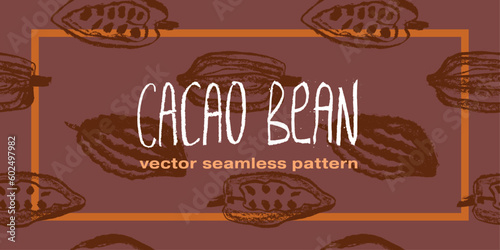 Brown label for cocoa beans with Cacao beans pattern seamless with cocoa bean hand drawn illustrations. Chocolate packaging design, cocoa powder label, organic cacao butter backdrop. Cocoa cosmetics.