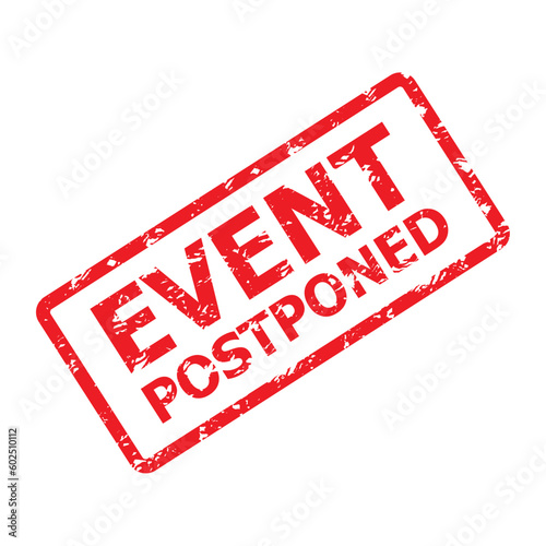 Event postponed rubber stamp, concert or party