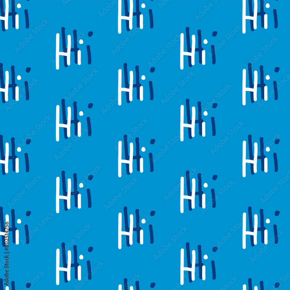 Modern abstract pattern, word hi blue lettering for clothing, fabric, background, wallpaper, wrap, batik Modern abstract pattern, word hi blue lettering for clothing, fabric, background, wallpaper, wrap, batik