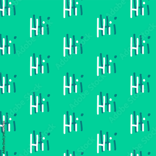 Modern abstract pattern  word hi green lettering for clothing  fabric  background  wallpaper  wrap  batik