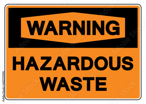Warning Hazardous Waste Symbol Sign, Vector Illustration, Isolate On White Background Label. EPS10