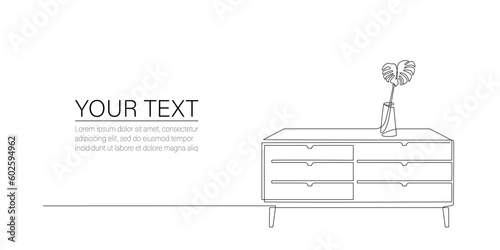 Continuous line drawing of chest of drawers, commode, flower in vase and place for text. One line drawing of bureau, indoor furniture editable stroke. Single line Handdraw contour. Vector illustration