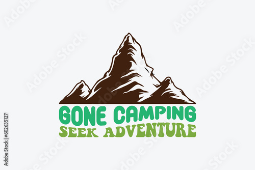 gone camping seek adventure