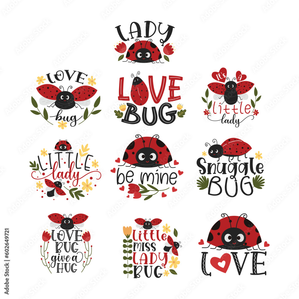 Love Bug Inspirational Lettering Quotes With Lady Bug Illustration For Valentine's Day Design Elements. 