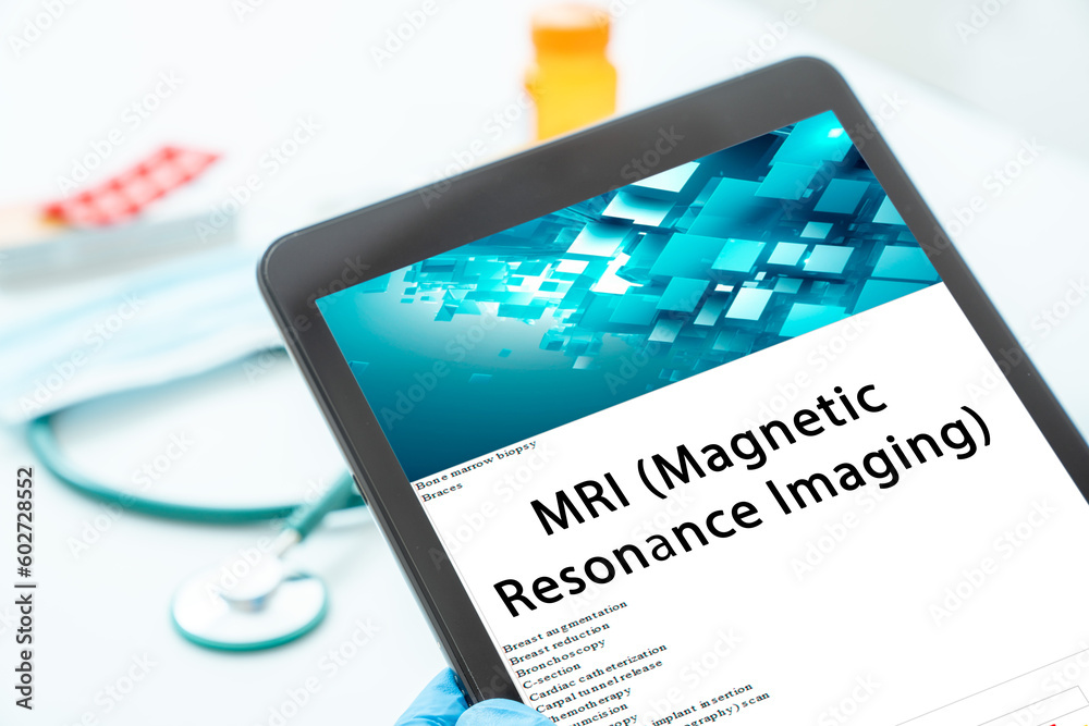 MRI Resonance Imaging) medical procedures A diagnostic
