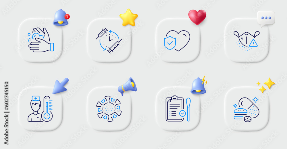 Life insurance, Medical mask and Wash hands line icons. Buttons with 3d bell, chat speech, cursor. Pack of Coronavirus, Vaccination schedule, Thermometer icon. Vector