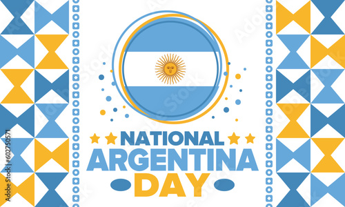 Argentina National Day. Happy holiday. Independence and freedom day. Celebrate annual. Argentina flag. Patriotic argentine design. Poster, card, banner, template, background. Vector illustration