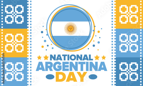 Argentina National Day. Happy holiday. Independence and freedom day. Celebrate annual. Argentina flag. Patriotic argentine design. Poster, card, banner, template, background. Vector illustration