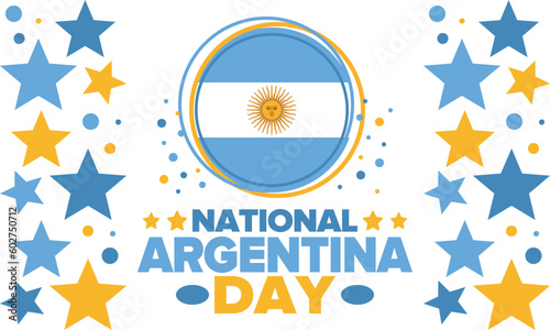 Argentina National Day. Happy holiday. Independence and freedom day. Celebrate annual. Argentina flag. Patriotic argentine design. Poster, card, banner, template, background. Vector illustration