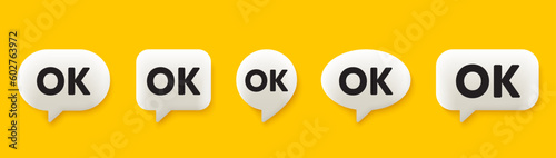 OK text tag. 3d chat speech bubbles set. Approved okay message. Done or Good deal symbol. OK talk speech message. Talk box infographics. Vector