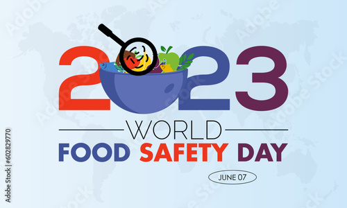 2023 Concept World Food Safety Day vector design illustration. Healthy habit awareness banner.