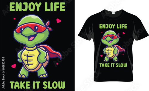 Enjoy Life Take It Slow