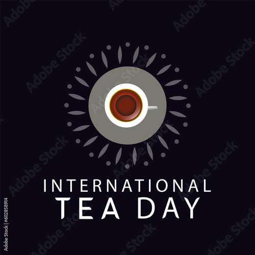 International Tea Day. Creative concept illustration vector graphic. design for social media. Holiday concept. Template for background  banner  card  poster with text inscription. Vector EPS10 