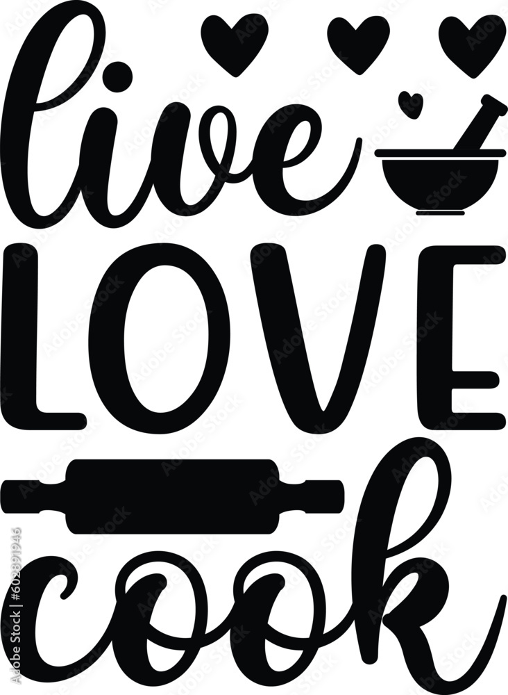 Live love cook, BBQ illustration vector typography t-shirt design, Kitchen SVG Design Bundle, Cooking T-shirt Design, Baking SVG Design Bundle, Kitchens SVG Cut Files Bundle Live love cook, BBQ illustration vector typography t-shirt design, Kitchen SVG Design Bundle, Cooking T-shirt Design, Baking SVG Design Bundle, Kitchens SVG Cut Files Bundle