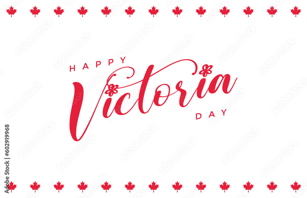 Victoria Day Holiday concept. Template for background, banner, card, poster, t-shirt with text inscription
