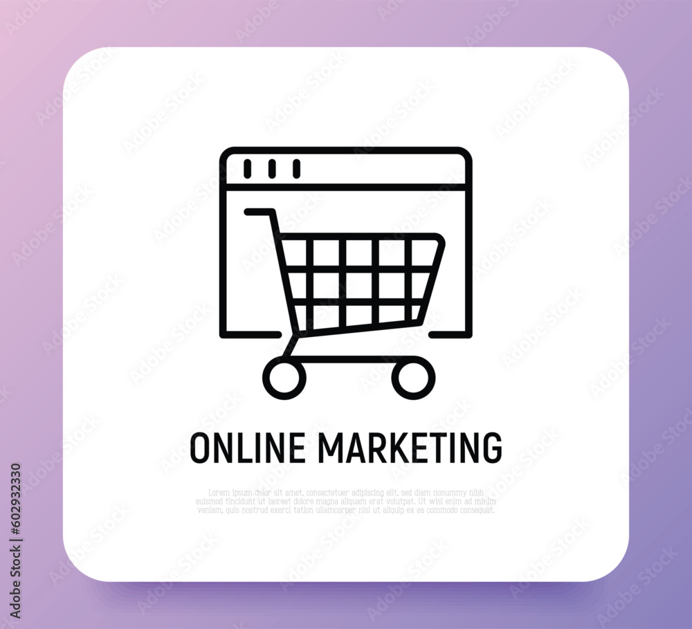 Online marketing thin line icon. Web page with shopping cart. Online strategy for promotion. Vector illustration. Online marketing thin line icon. Web page with shopping cart. Online strategy for promotion. Vector illustration.