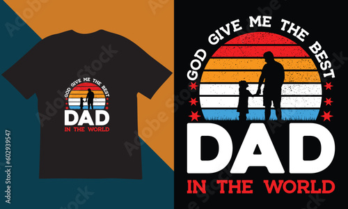Father's day t-shirt design.