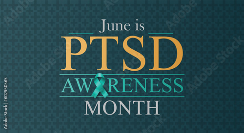 
PTSD Awareness Month. June is Post Traumatic Stress Disorder education month. Vector eps10 poster or banner.