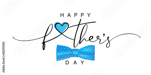 Happy fathers day wishes with heart and blue bow. Vector design concept for Father's Day with elegant handwritten typography and bow tie