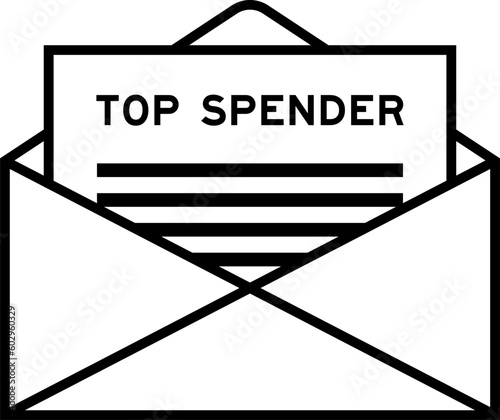 Envelope and letter sign with word top spender as the headline