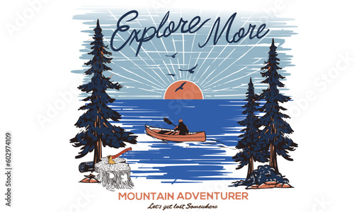 Explore more. Mountain adventure vector artwork design for t-shirt and others. Kayaking trip graphic print design for apparel, stickers, posters and background.