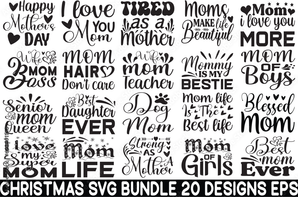 Mother's Day Svg Bundle,Mom Svg Design Bundle,Momlife Svg Bundle,Mom Svg Quotes,Mom Day Svg,Mom Svg ,Mom Poster Svg,Mom T-shirt Svg,Mother Svg Bundle,Mother Svg ,Mother Bundle,Mother Quotes Svg,Mama S