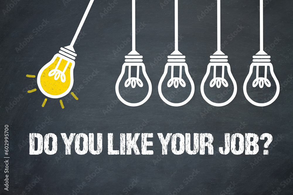 Fototapeta premium Do you like your job? 