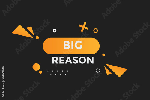 Big reason button web banner templates. Vector Illustration 
