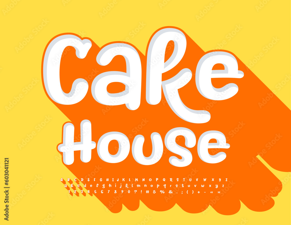 Vector bright poster Cake House. Funny handwritten Font with Shadow. Playful style Alphabet Letters and Numbers set