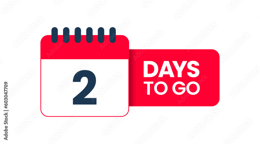 Two Days to go, 2 Days left icon, 2 days to go vector on white background, Transparent date 