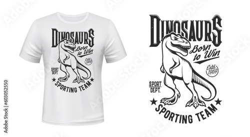 Tyrannosaurus rex, t-rex dinosaur sport mascot t-shirt print. Extinct lizard, Jurassic era dinosaur or raptor sport team clothing vector emblem. T-shirt custom print mockup with sketch Tyrannosaurus