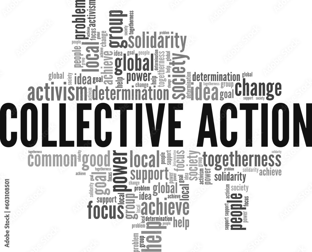 Collective Action word cloud conceptual design isolated on white background. Collective Action word cloud conceptual design isolated on white background.