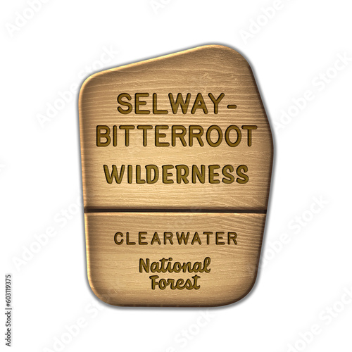 Selway - Bitterroot National Wilderness, Clearwater National Forest Idaho Montana wood sign illustration on transparent background photo